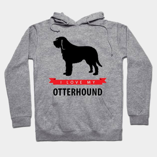 I Love My Otterhound Hoodie by millersye